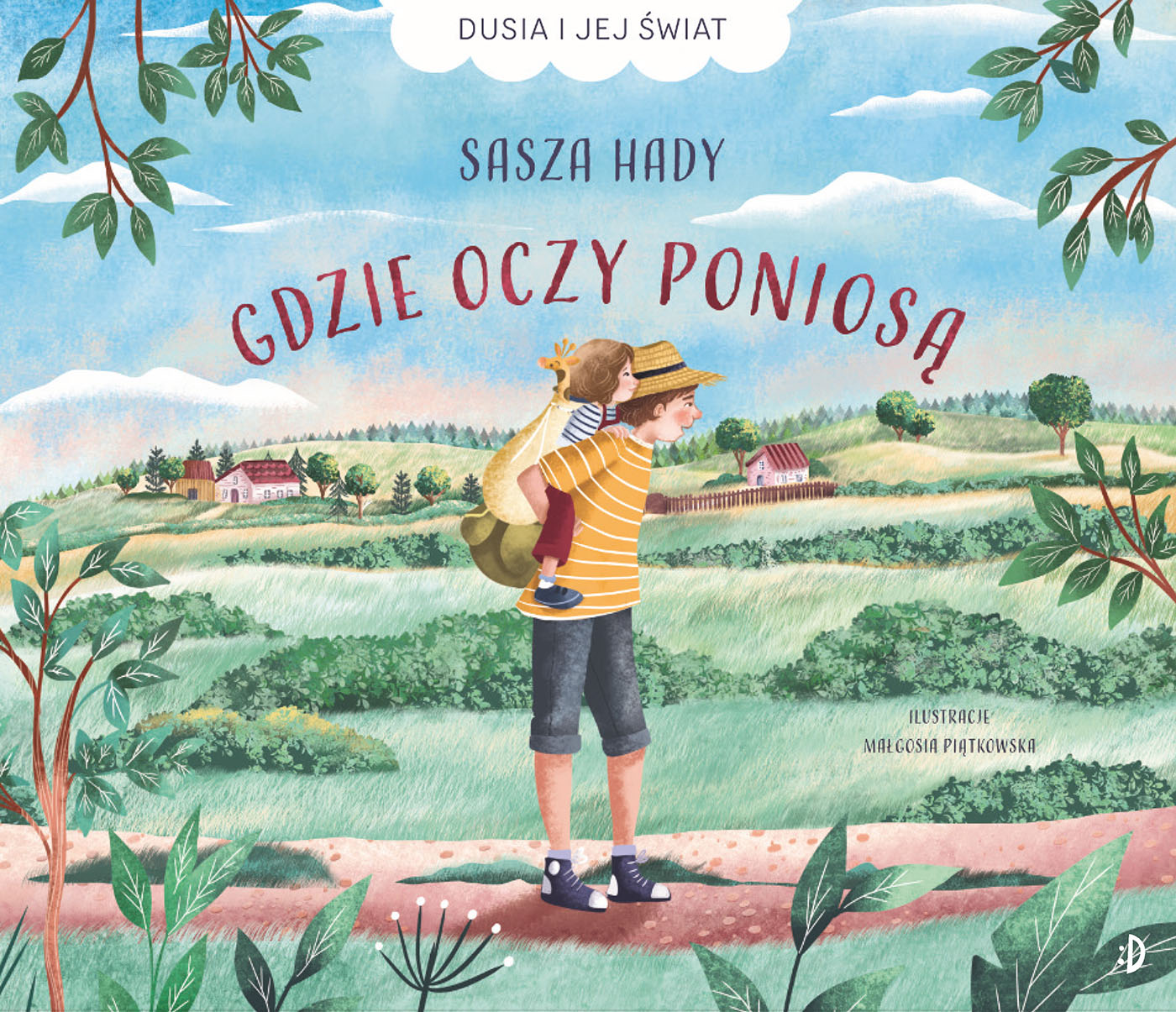 Okładka: Gdzie oczy poniosą. Dusia i jej świat, tom 1