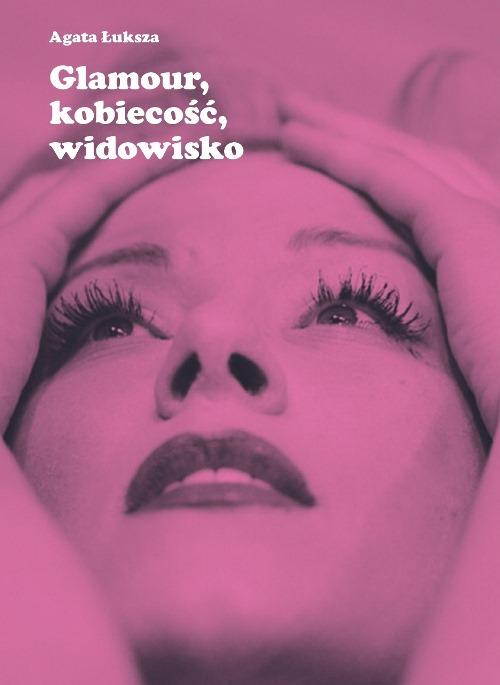 Okładka: Glamour, kobiecość, widowisko