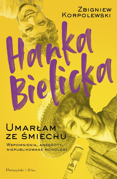Okładka: Hanka Bielicka Umarłam ze śmiechu
