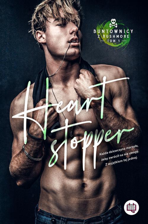 Okładka: Heart stopper. Buntownicy z Rushmore. Tom 1