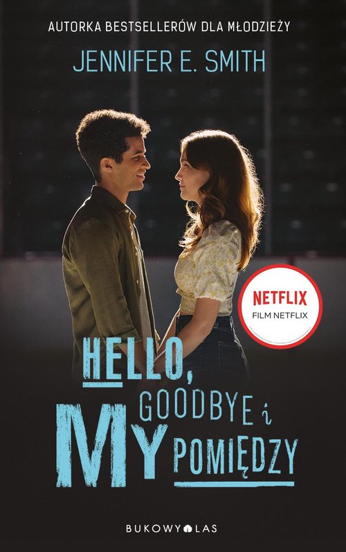Okładka: Hello, Goodbye i my pomiędzy