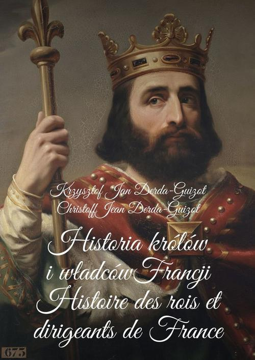 Okładka: Historia królów i władców Francji