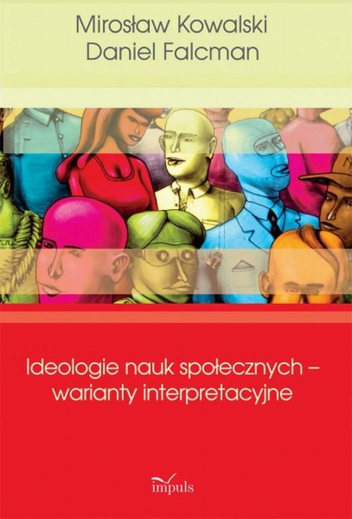 Okładka: Ideologie nauk społecznych warianty interpreta