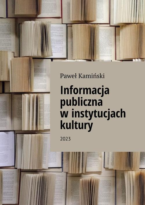 Okładka: Informacja publiczna w instytucjach kultury