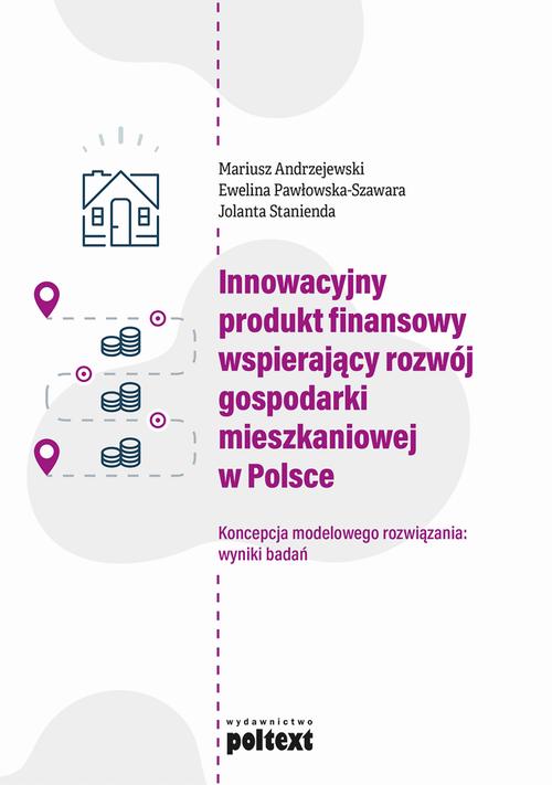 Okładka: Innowacyjny produkt finansowy wspierający rozwój gospodarki mieszkanio