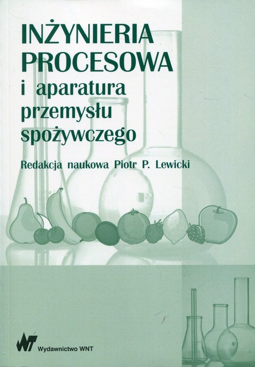 Okładka: Inżynieria procesowa i aparatura przemysłu spożywczego