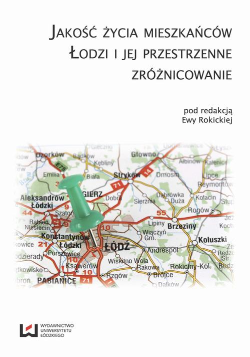 Okładka: Jakość życia mieszkańców Łodzi i jej przestrzenne zróżnicowanie