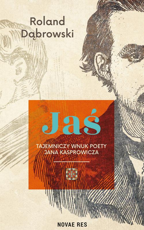 Okładka: Jaś – tajemniczy wnuk poety Jana Kasprowicza