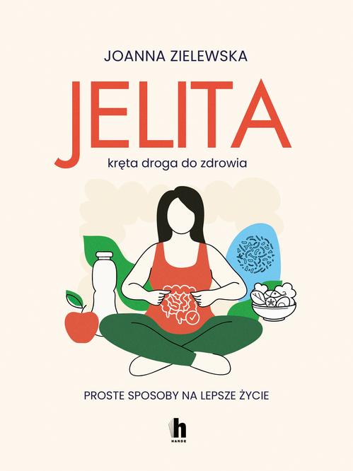 Okładka: Jelita. Kręta droga do zdrowia