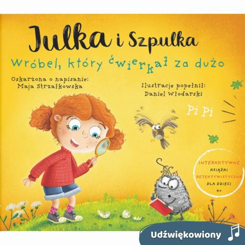 Okładka: Julka i Szpulka. Wróbel, który ćwierkał za dużo