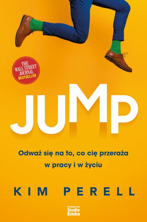 Okładka: Jump. Odważ się na to, co cię przeraża w pracy i w życiu