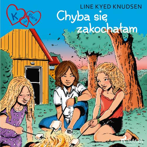 Okładka: K jak Klara 19 - Chyba się zakochałam