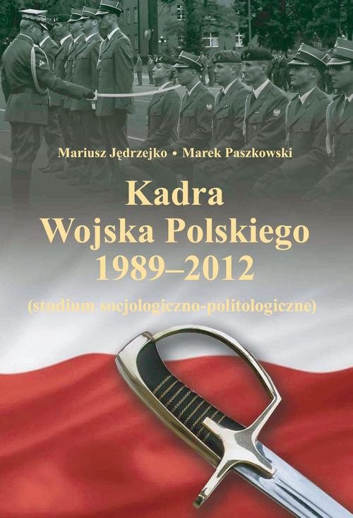 Okładka: Kadra Wojska Polskiego 1989-2012