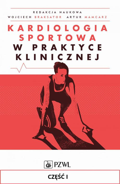 Okładka: Kardiologia sportowa w praktyce klinicznej. Część I