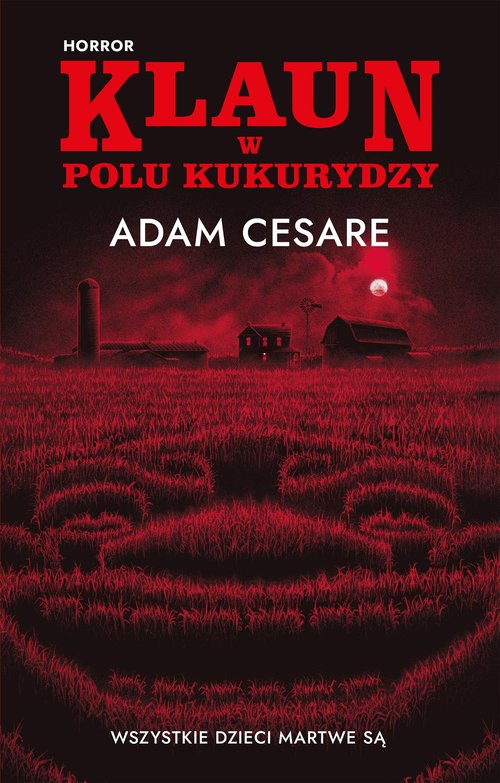 Okładka: Klaun w polu kukurydzy