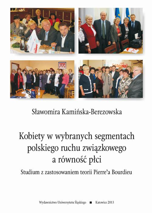 Okładka: Kobiety w wybranych segmentach polskiego ruchu związkowego a równość p