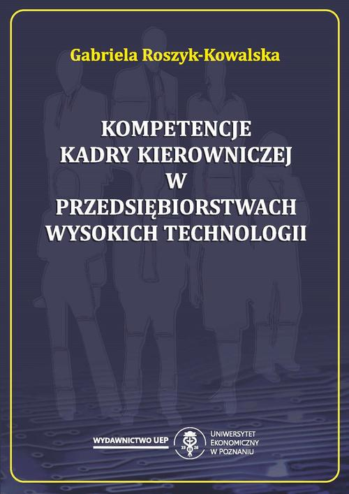 Okładka: Kompetencje kadry kierowniczej w przedsiębiorstwach wysokich technolog