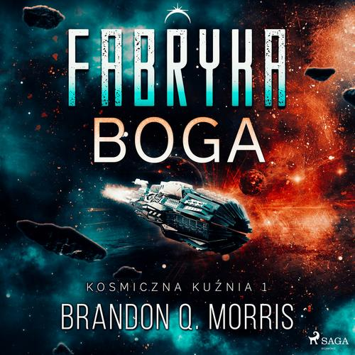 Okładka: Kosmiczna kuźnia 1. Fabryka Boga