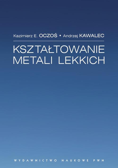 Okładka: Kształtowanie metali lekkich