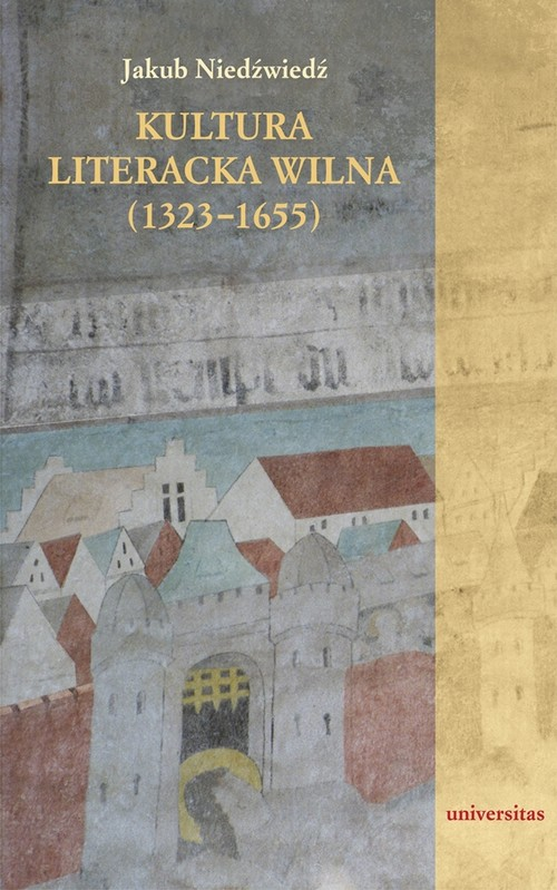 Okładka: Kultura literacka Wilna (1323-1655)