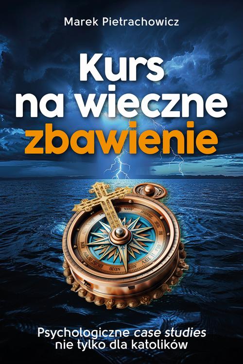 Okładka: Kurs na wieczne zbawienie