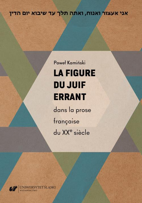 Okładka: La figure du Juif errant dans la prose française du XXe siecle
