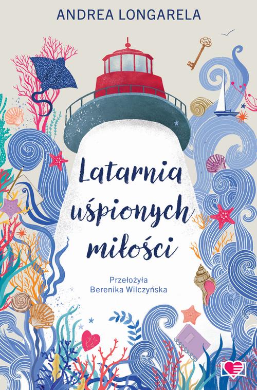 Okładka: Latarnia uśpionych miłości