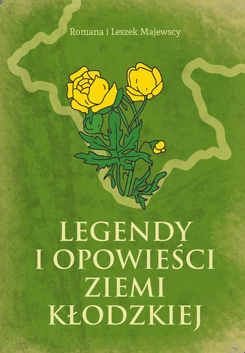 Okładka: Legendy i opowieści Ziemi Kłodzkiej