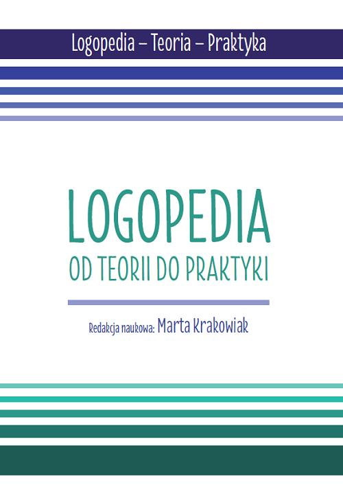 Okładka: Logopedia. Od teorii do praktyki