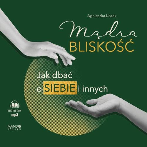 Okładka: Mądra bliskość. Jak dbać o siebie i innych