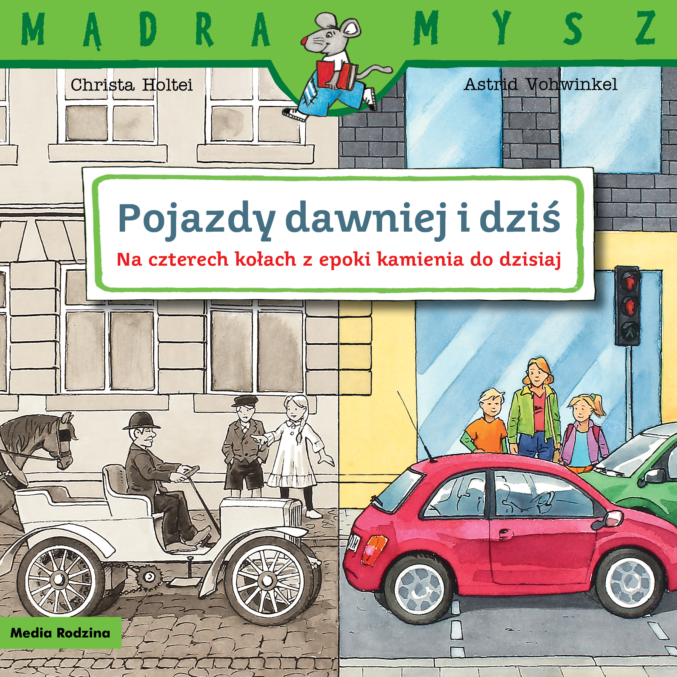 Okładka: Mądra Mysz. Pojazdy dawniej i dziś.