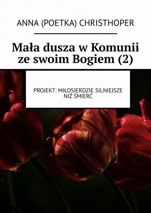 Okładka: Mała dusza w Komunii ze swoim Bogiem (2)