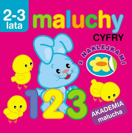 Okładka: Maluchy. Cyfry z naklejkami. Akademia malucha