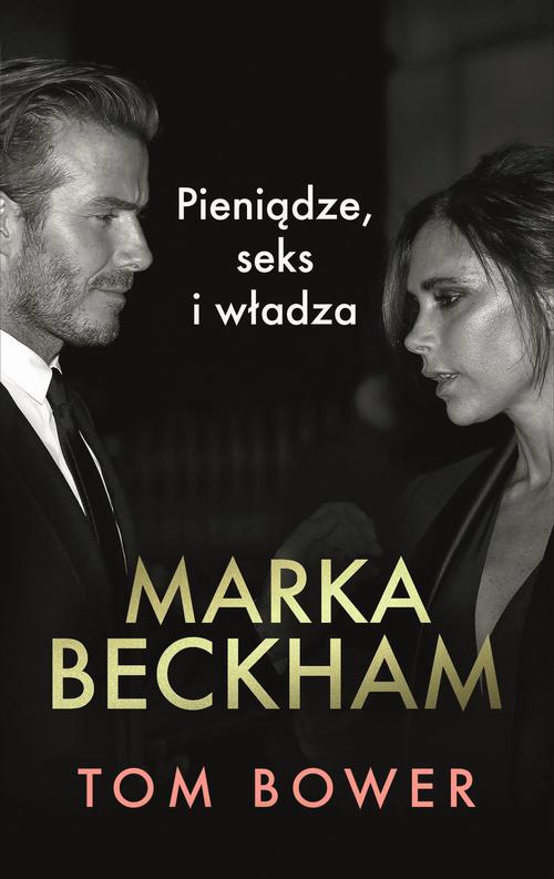 Okładka: Marka Beckham. Pieniądze, seks i władza
