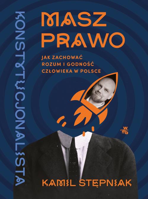 Okładka: Masz prawo. Jak zachować rozum i godność człowieka w Polsce