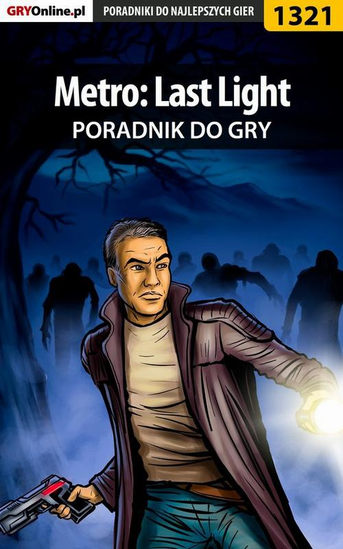 Okładka: Metro: Last Light - poradnik do gry