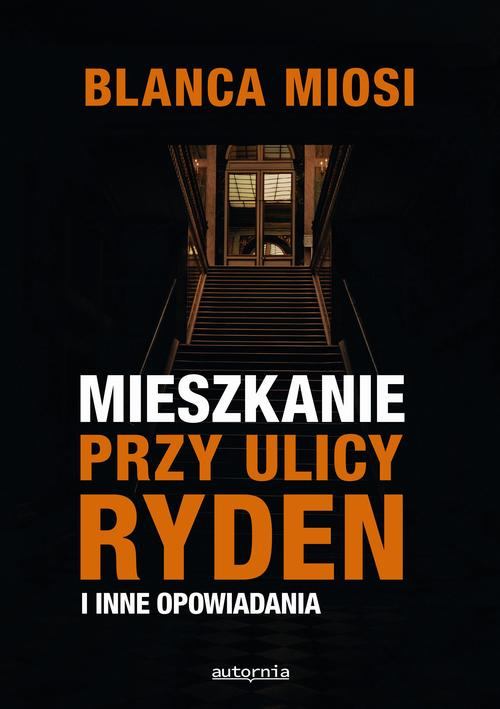 Okładka: Mieszkanie przy ulicy Ryden i inne opowiadania