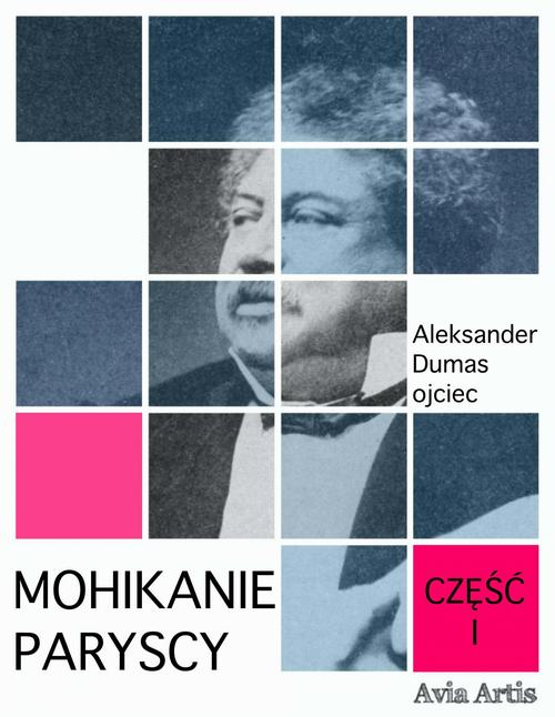 Okładka: Mohikanie paryscy. Część I