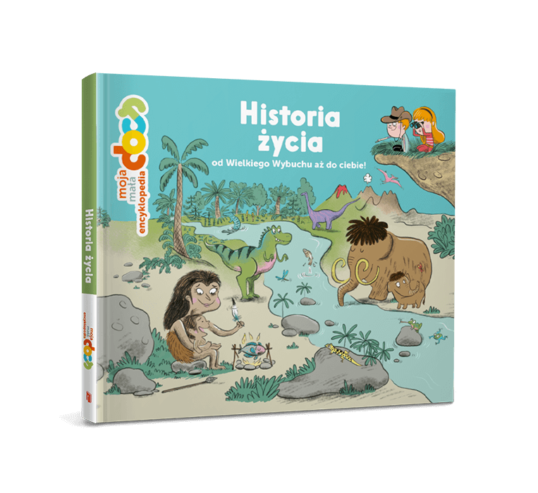 Okładka: Moja mała encyklopedia DOCs. Historia życia od Wielkiego Wybuchu aż do