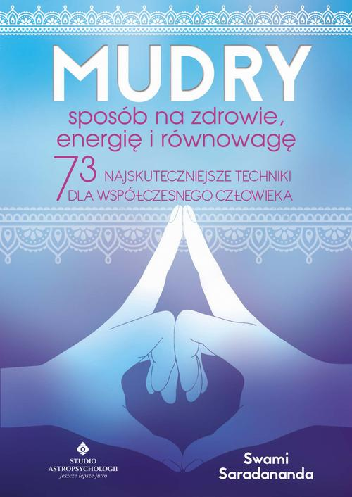 Okładka: Mudry – sposób na zdrowie, energię i równowagę. 73 najskuteczniejsze t