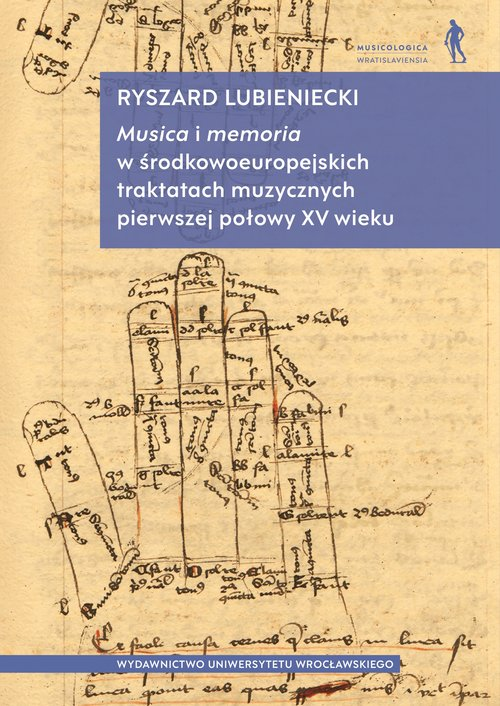 Okładka: Musica i memoria w środkowoeuropejskich traktatach muzycznych pierwsze