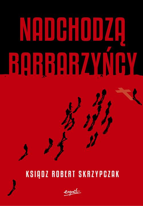 Okładka: Nadchodzą barbarzyńcy EBOOK