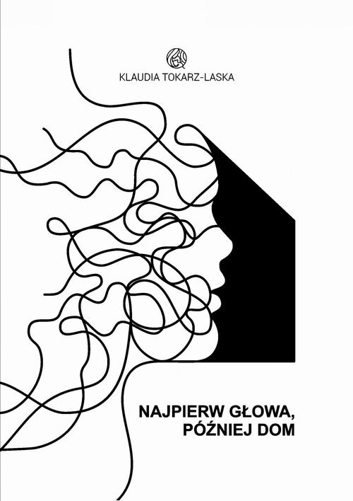 Okładka: Najpierw głowa, później dom