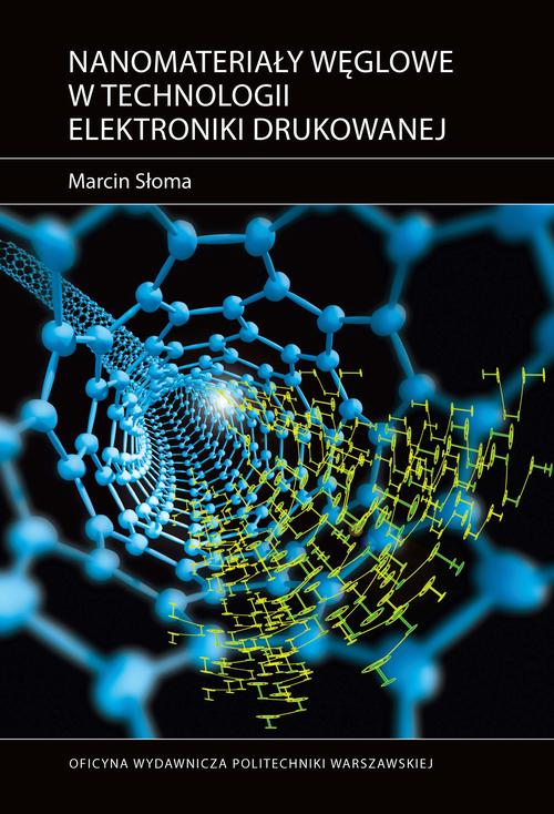 Okładka: Nanomateriały węglowe w technologii elektroniki drukowanej