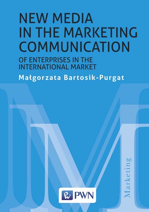 Okładka: New media in the marketing communication of enterprises in the interna