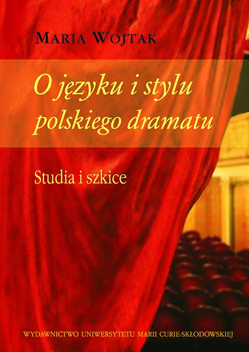 Okładka: O języku i stylu polskiego dramatu