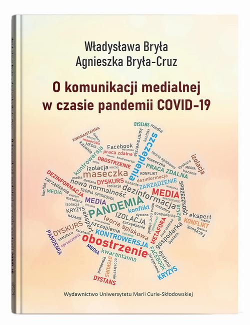 Okładka: O komunikacji medialnej w czasie pandemii COVID-19