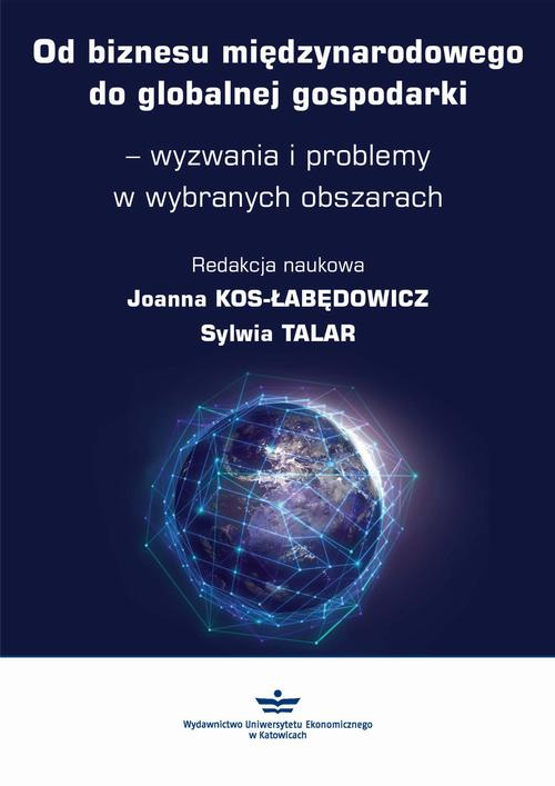 Okładka: Od biznesu międzynarodowego do globalnej gospodarki – wyzwania i probl