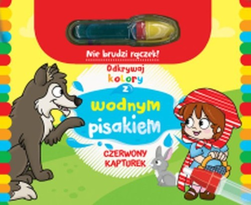 Okładka: Odkrywaj kolory z wodnym pisakiem Czerwony Kapturek