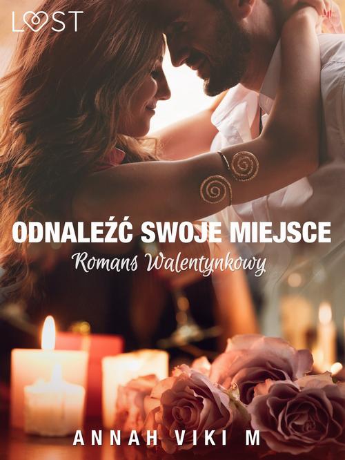 Okładka: Odnaleźć swoje miejsce – romans walentynkowy